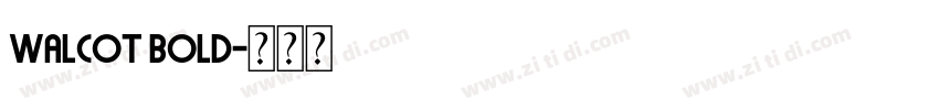 Walcot Bold字体转换
